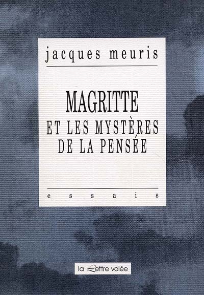 Magritte et les mystères de la pensée : suivi de : Le temps des apocalypses