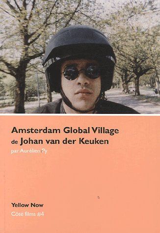 Amsterdam global village, de Johan van der Keuken