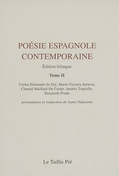 Poésie espagnole contemporaine. Tome II