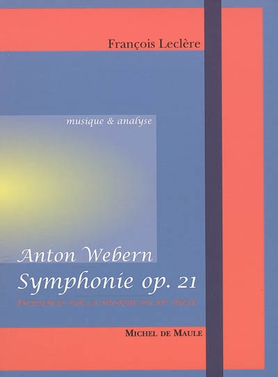 "Symphonie opus 21" d'Anton Webern