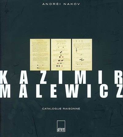Kazimir Malewicz : catalogue raisonné
