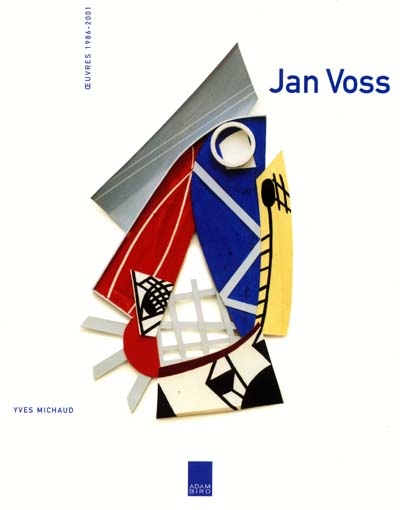 Jan Voss : oeuvres, 1986-2001