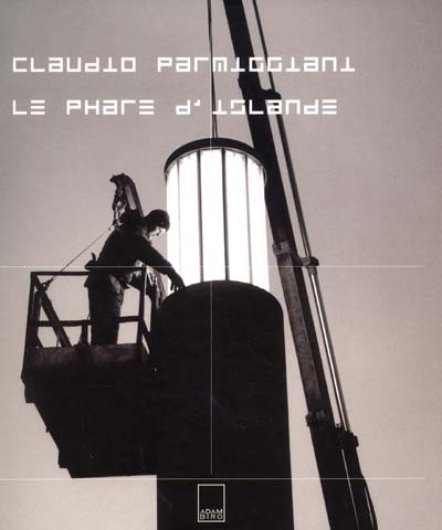 Claudio Parmiggiani : le phare d'Islande