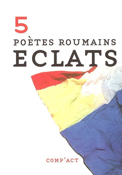 Éclats : cinq poètes roumains