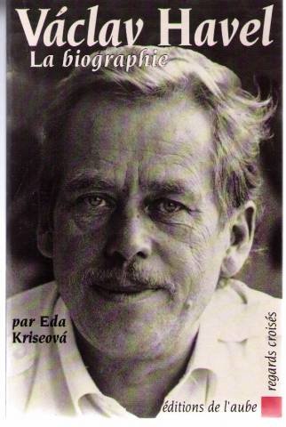 Václav Havel : La biographie