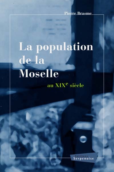 La population de la Moselle au XIXe siècle