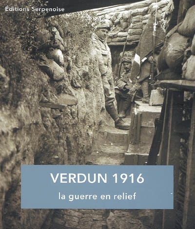Verdun 1916 : la guerre en relief : exposition, Centre mondial de la paix