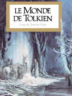 Le monde de Tolkien : visions des Terres-du-Milieu