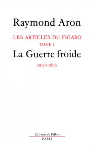 Les articles de politique internationale dans le Figaro de 1947 à 1977
