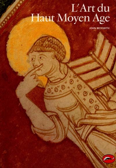 L'art du haut Moyen âge : carolingien, ottonien, roman