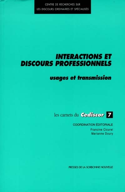 Interactions et discours professionnels : usages et transmission