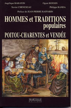 Hommes et traditions populaires en Poitou, Charentes et Vendée