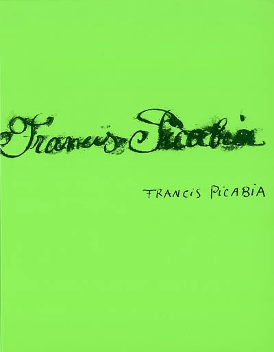 Francis Picabia, singulier idéal : exposition, Paris, 16 novembre 2002-16 mars 2003, organisée par le MAMARC (Musée d'art moderne de la Ville de Paris. Animation, recherche, confrontation)