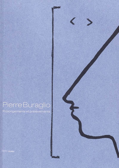 Pierre Buraglio : prolongements et prélèvements : exposition, Paris, Musée Zadkine, 16 octobre 2003-1er février 2004