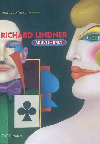 Richard Lindner (1901-1978) : adults-only : exposition, Paris, Musée de la vie romantique, 15 février-12 juin 2005