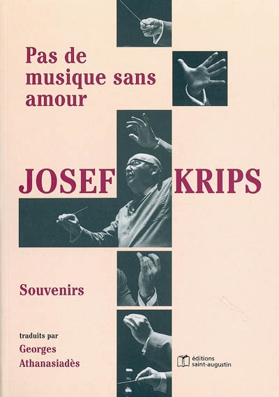 Josef Krips : pas de musique sans amour : souvenirs