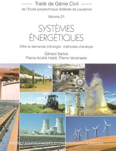 Traité de génie civil. 21 , Systèmes énergétiques , offre et demande d'énergie , méthodes d'analyse