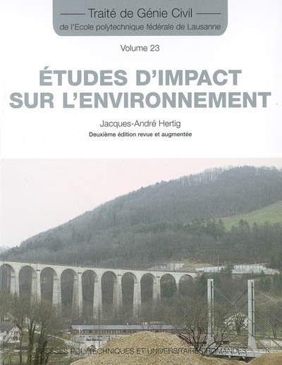 Traité de génie civil. 23 , Études d'impact sur l'environnement