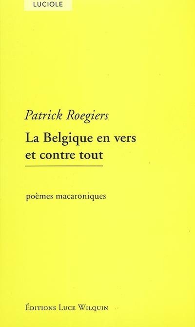 La Belgique en vers et contre tout : poèmes macaroniques