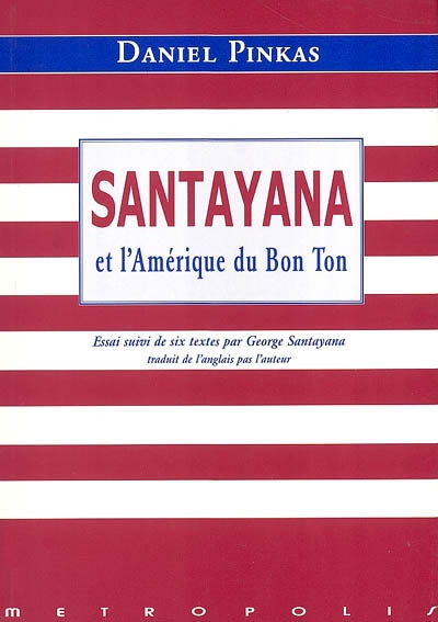 Santayana et l'Amérique du bon ton : essai