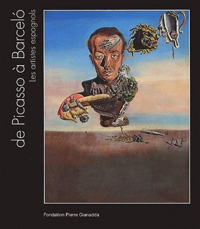 De Picasso à Barcelo : les artistes espagnols : exposition, Martigny, Fondation Pierre Gianadda, 31 janvier-9 juin 2003