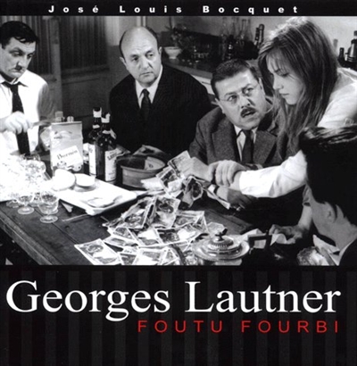 Georges Lautner : foutu fourbi