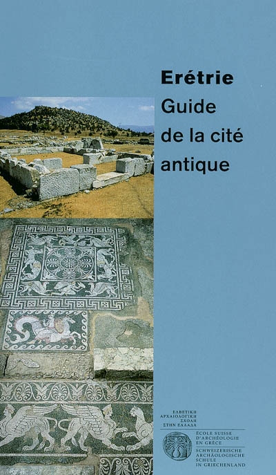 Erétrie : guide de la cité antique