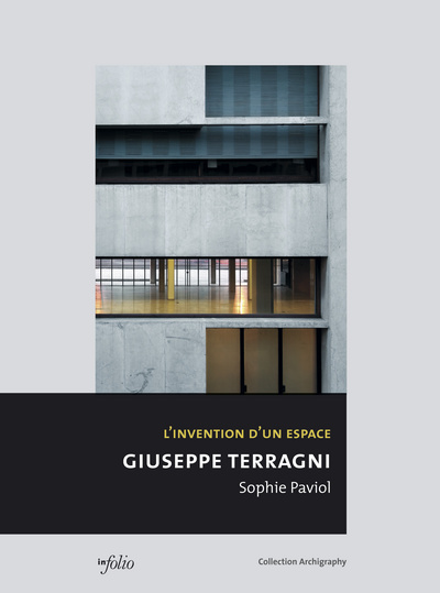 Giuseppe Terragni : logique de l'espace