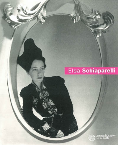 Elsa Schiaparelli : Exposition, Musée de la mode et du textile-UCAD, Paris, 17 mars-29 août 2004