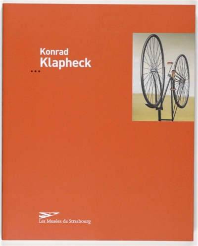 Konrad Klapheck : [exposition, Strasbourg, Musée d'art moderne et contemporain de Strasbourg, 25 février-15 mai 2005]