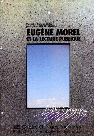 Eugène Morel (1869-1934) et la lecture publique : un prophète en son pays