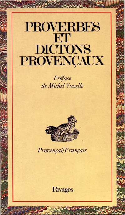 Proverbes et dictons provençaux : provençal français
