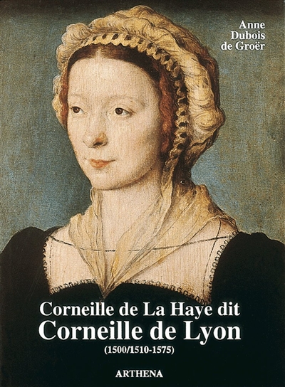 Corneille de La Haye dit Corneille de Lyon