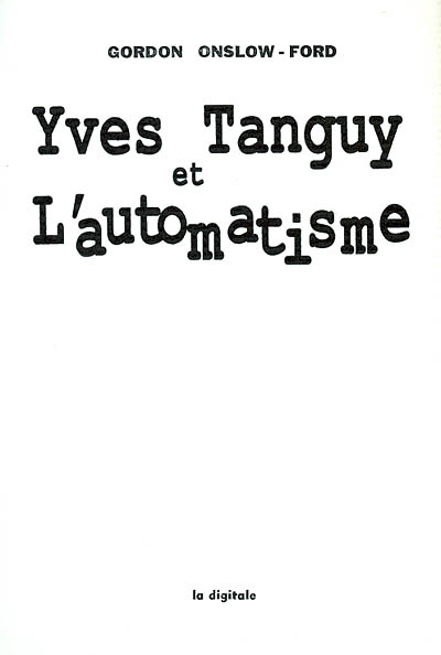 Yves Tanguy & l'automatisme
