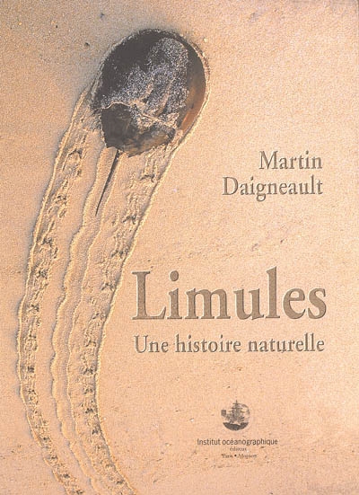 Limules : une histoire naturelle