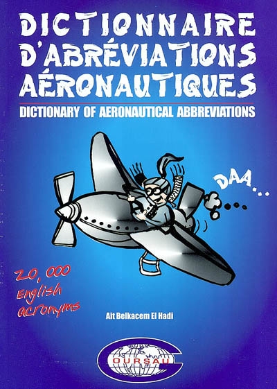 Dictionnaire d'abréviations aéronautiques = Dictionary of aeronautical abbreviations