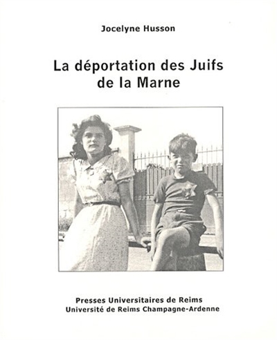 La déportation des Juifs de la Marne