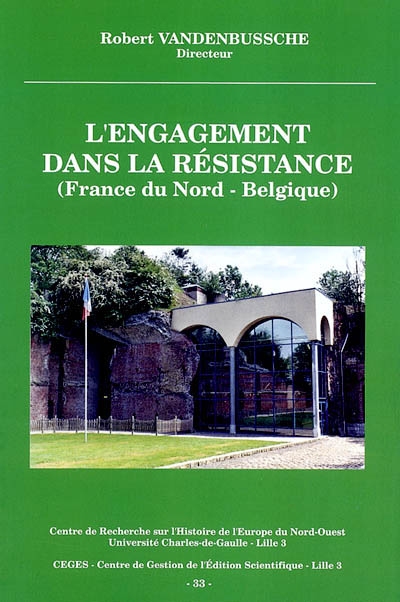 L'engagement dans la résistance (France du Nord, Belgique)