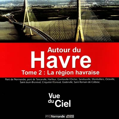 Autour du Havre : la région havraise