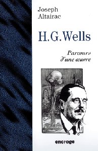 Herbert George Wells : parcours d'une oeuvre