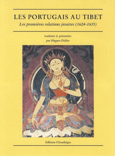 Les Portugais au Tibet : les premières relations jésuites (1624-1635)