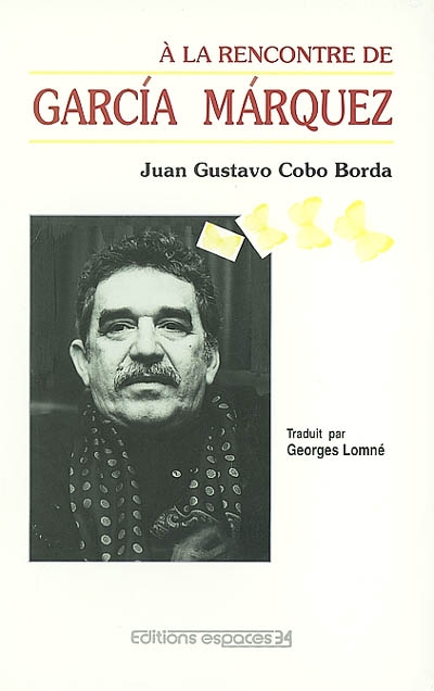 À la rencontre de García Márquez