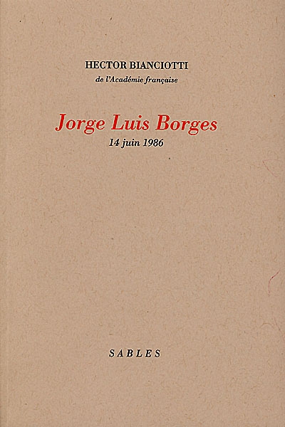 Jorge Luis Borges : 14 juin 1986