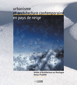 Urbanisme et architecture contemporaine en pays de neige