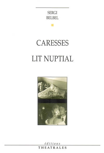 Caresses ; Lit nuptial