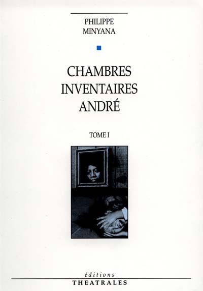 Chambres ; Inventaires ; André