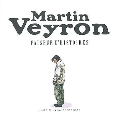 Martin Veyron, faiseur d'histoire