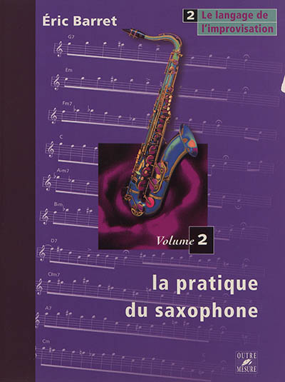 La pratique du saxophone 2 , Le langage de l'improvisation