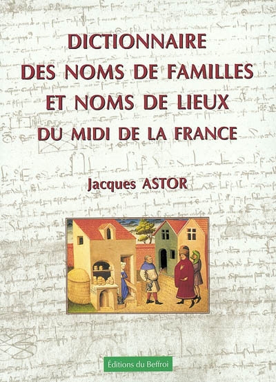 Dictionnaire des noms de familles et noms de lieux du midi de la France