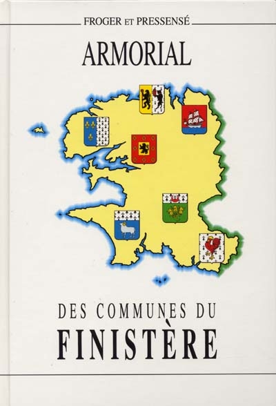 Armorial des communes du Finistère : suivi d'une étude sur l'hermine bretonne